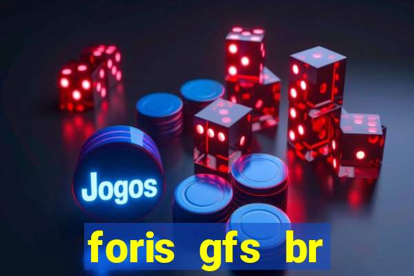 foris gfs br instituicao de pagamento ltda